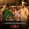 Tumhe Dillagi - Raid 2